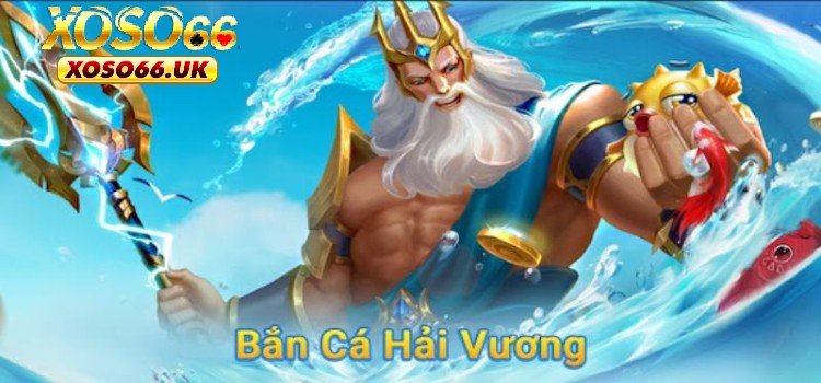 Bắn Cá Hải Vương XOSO66 - Tâm Điểm Được Chú Ý Năm 2024